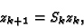 \begin{displaymath}z_{k+1}= {\Cal S}_kz_k,\end{displaymath}
